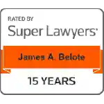 Rated By Super Lawyers | James A. Belote | 15 years